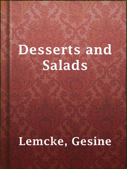 Title details for Desserts and Salads by Gesine Lemcke - Wait list